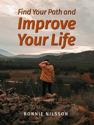 cover image of Find Your Path and Improve Your Life